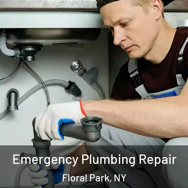  Emergency Plumbing Repair Floral Park, NY