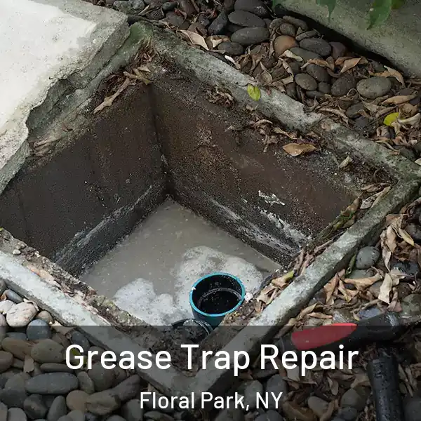  Grease Trap Repair Floral Park, NY