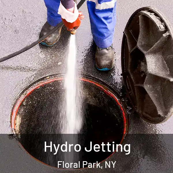  Hydro Jetting Floral Park, NY
