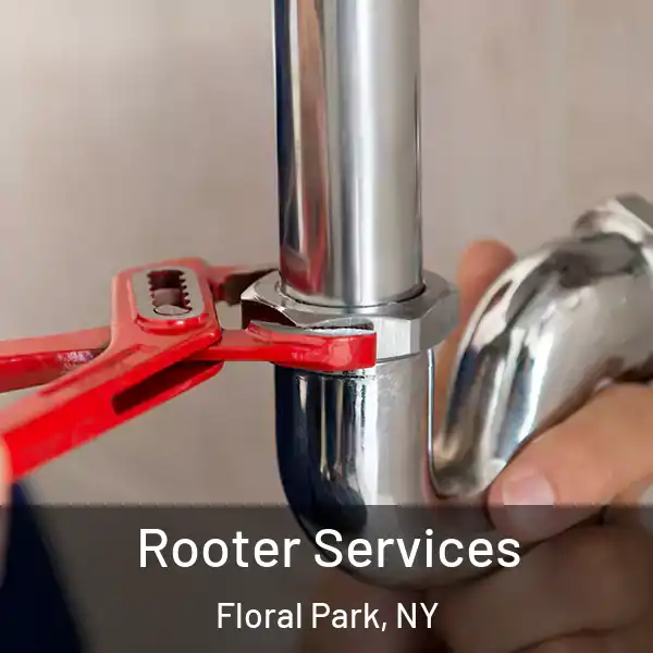  Rooter Services Floral Park, NY