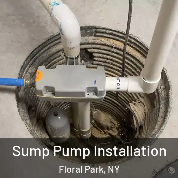  Sump Pump Installation Floral Park, NY